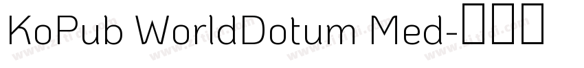 KoPub WorldDotum Med字体转换